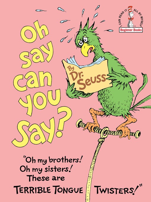 Title details for Oh, Say Can You Say? by Dr. Seuss - Available